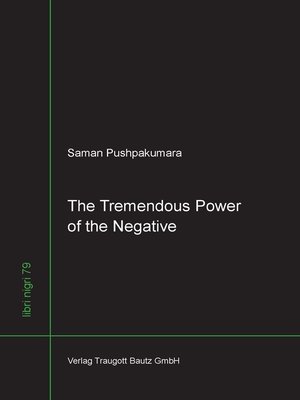 cover image of The Tremendous Power of the Negative